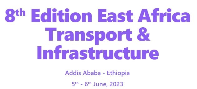 8ᵗʰ Edition East Africa Transport & Infrastructure Conference - Ultimate Rail Calendar