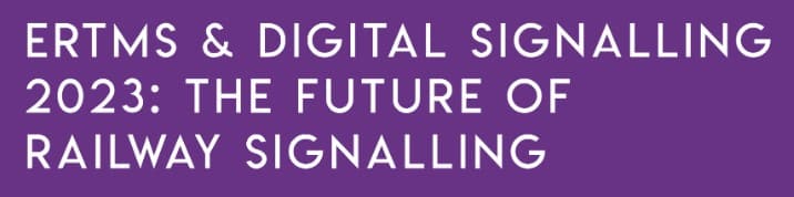 ERTMS & Digital Signalling 2023 The Future Of Railway Signalling - Ultimate Rail Calendar