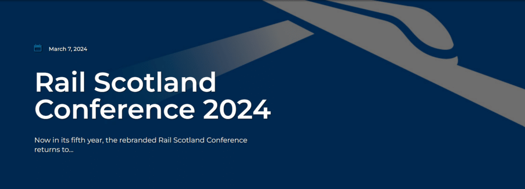 Rail Conference Scotland 2024 - Ultimate Rail Calendar